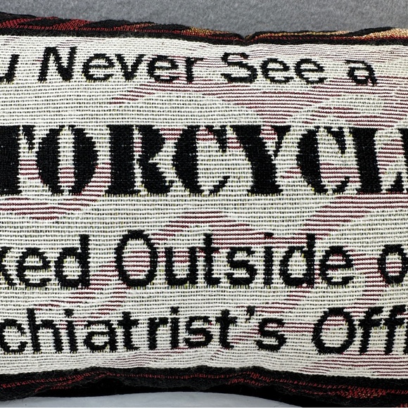 You Never See A Motorcycle Parked Outside Psychiatrist’s Office Tapestry Pillow - Picture 4 of 9